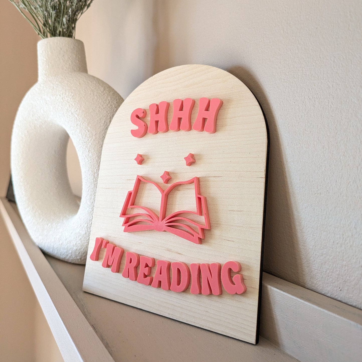 Shhh I'm Reading Sign