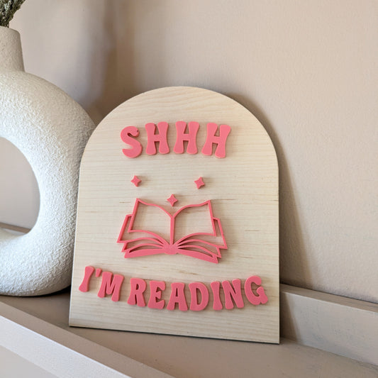 Shhh I'm Reading Sign