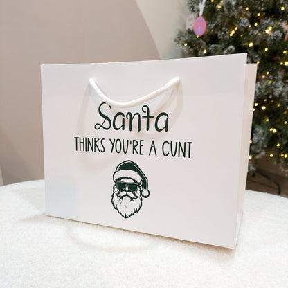 Santa's Thinks You're a Cunt Gift Bag