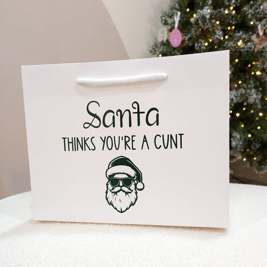 Santa's Thinks You're a Cunt Gift Bag